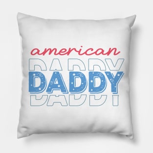 American Daddy Fathers Day Pillow