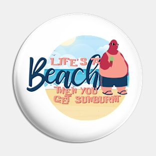 Life's a Beach Pin