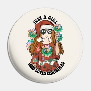 Just a Girl Who Loves Christmas Pin