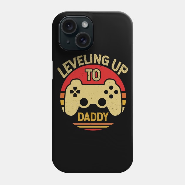 Leveling up to daddy video games lover Phone Case by Tesszero