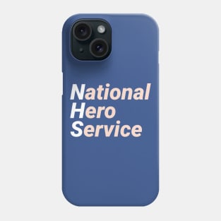 National Hero Service Phone Case