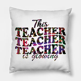 This Teacher Is Glowing Pillow