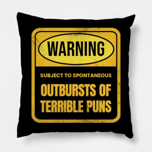 Warning - Terrible Puns Pillow