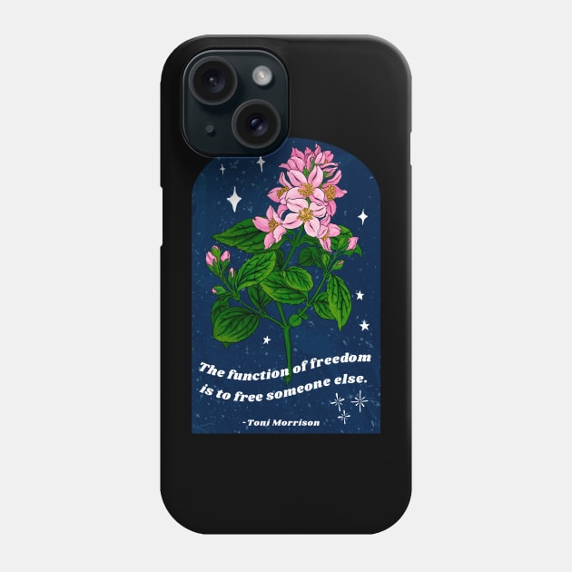 Toni Morrison: The function of freedom is to free someone else Phone Case by FabulouslyFeminist