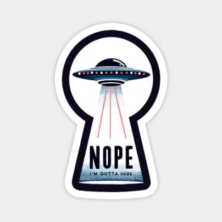 UFO escape - nope I’m outta here Magnet