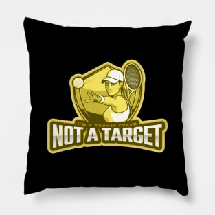 I'm a Tennis Coach Not a Target Pillow