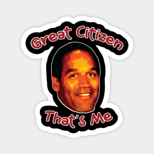 Great Citizen OJ Simpson Magnet