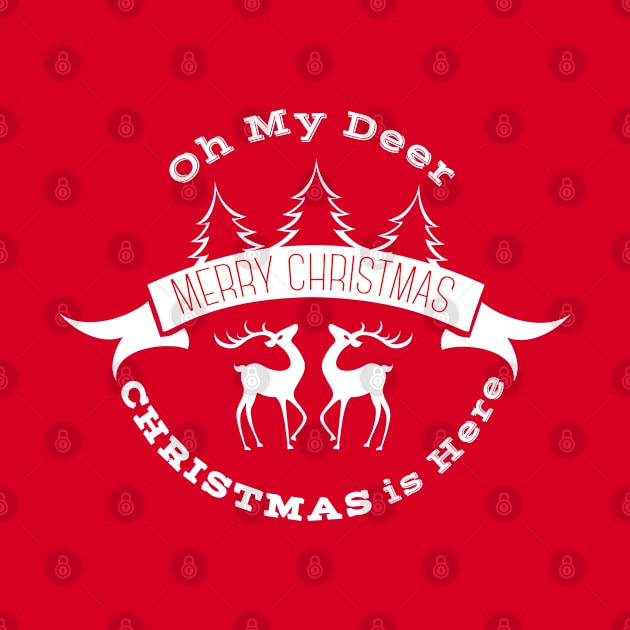 Oh my deer Christmas is here by Work Memes