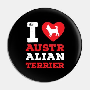 I Love Australian Terrier Pet Lover Gift Pin