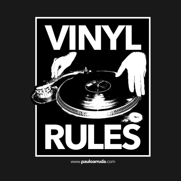 Vinyl Rules by Paulo Arruda