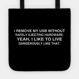 Living Dangerously: USB Tote