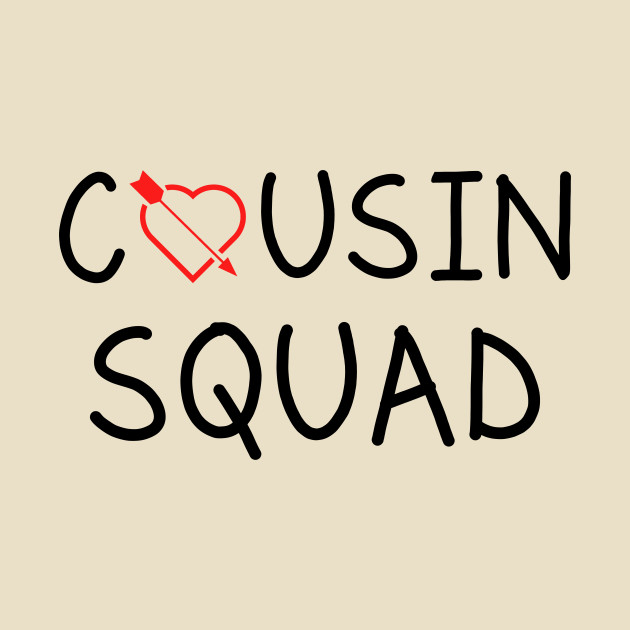 Cousin Love Quotes Best Cousin Squad Tshirt Funny Tshirt Gift For Cousin Love Cousin Cousin Love Quotes Best Cousin Squad Tshirt Funny Tshirt Gift For Cousin Love Cousin