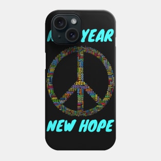 2021 New Year New Hope in Peace Symbol Phone Case