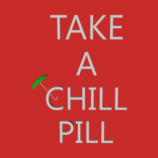 Chill Pill Green T-Shirt