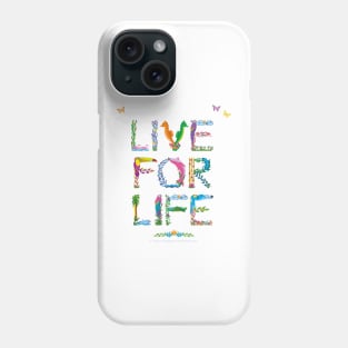 LIVE FOR LIFE - tropical word art Phone Case