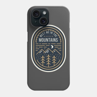 Meet Me in the Mountains Apparel and Accessories Phone Case