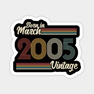 Vintage Born in March 2005 Magnet