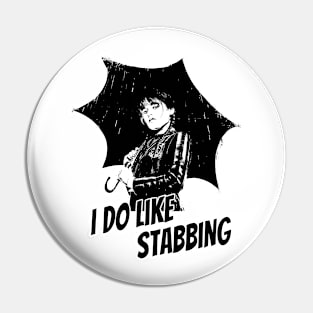 i do like stabbing Pin