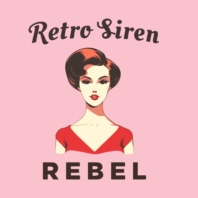 Retro Siren, Rebel by electric art finds