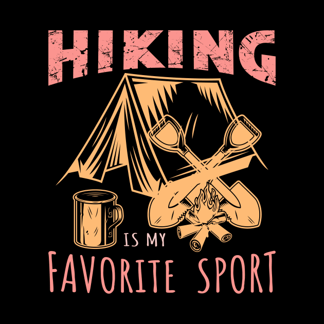 Hiking Is My Favorite Sport by Creative Brain