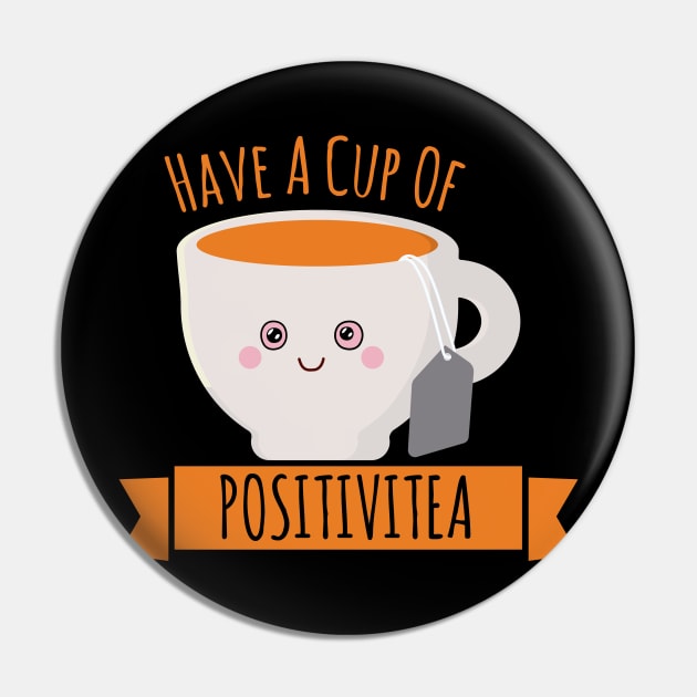HAVE A CUP OF POSITIVITEA Pin by Lin Watchorn 