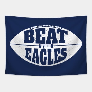 Beat the Eagles // Vintage Football Grunge Gameday Tapestry