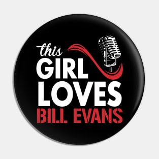 This Girl Loves Evans Pin