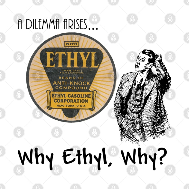 Why Ethyl, Why? by Head Blaze