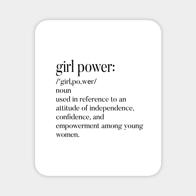 Girl Power Definition Magnet by MelissaJoyCreative