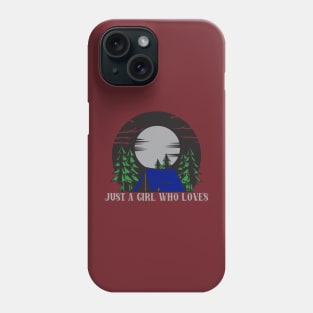 Just A Girl Who Loves Camping Phone Case