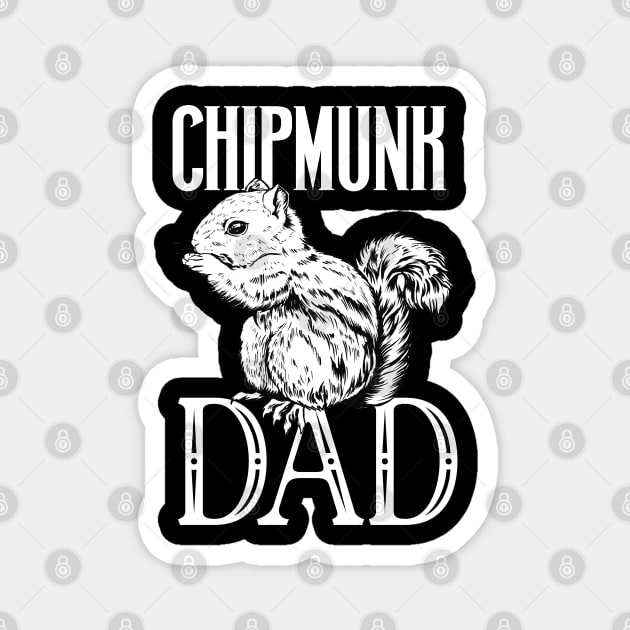 Chipmunk lover - Chipmunk Dad Magnet by Modern Medieval Design