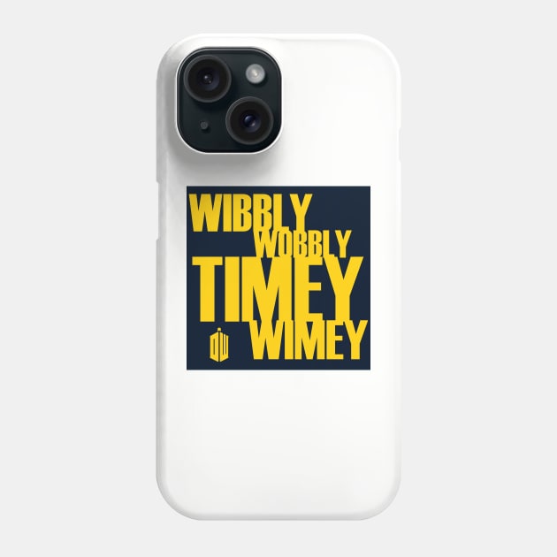 Wibbly Wobbly Timey Wimey Phone Case by inphocus