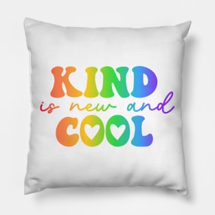 Kind is the new cool - Kindness Pillow