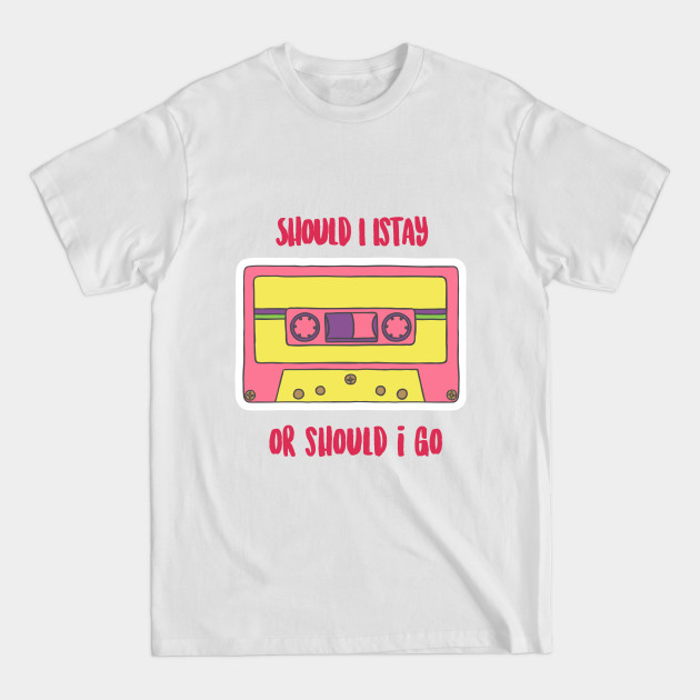 Disover Should i stay? - 80s - T-Shirt