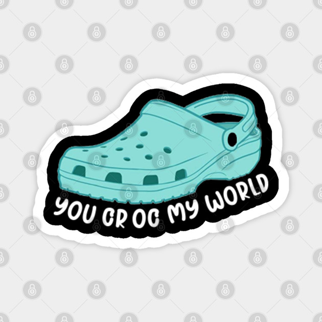 you croc my world