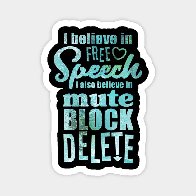 Mute, block, delete. Magnet by danydesign