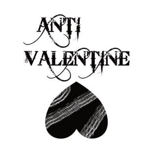 Anti Valentine - against Valentines Day T-Shirt