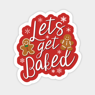 Ugly Christmas Sweater, Let's Get Baked Magnet