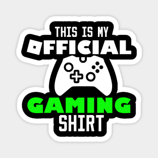 this is my official gaming shirt Magnet