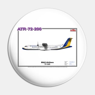 Avions de Transport Régional 72-200 - B&H Airlines (Art Print) Pin