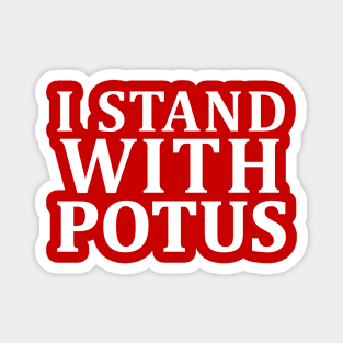 i stand with potus Magnet