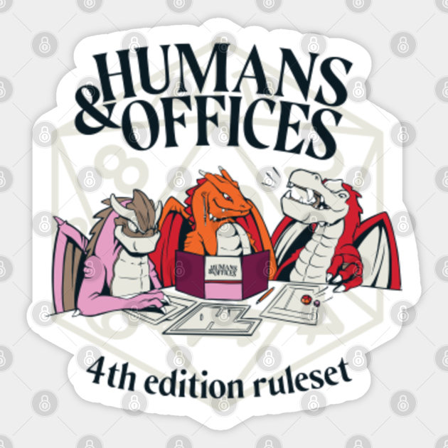 Human and Offices (DnD Parody) - Dungeons And Dragons - Sticker