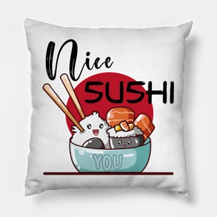 Nice sushi you Pillow