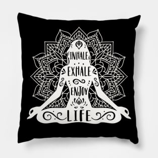 Inhale Exhale Enjoy Life Yoga Meditation Pillow