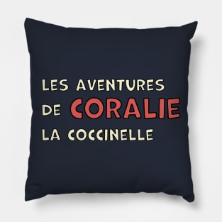 Coralie La Coccinelle Title Pillow