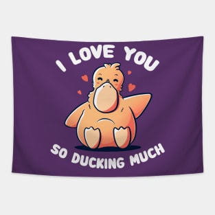 I Love You So Ducking Much - Cute Valentine Duck Gift Tapestry