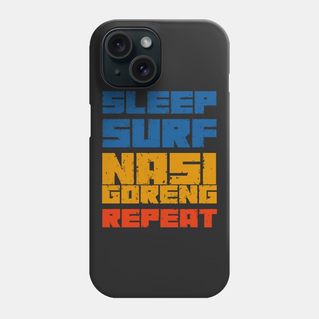 Sleep Surf Nasi Goreng Repeat Phone Case by SashaShuba