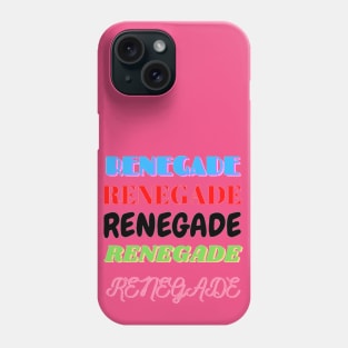 Renegade Phone Case