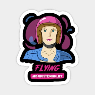 FLYING AND QUESTIONING LIFE WOMEN PILOTS Magnet