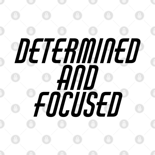 Determined And Focused by Texevod